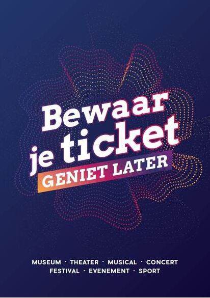 Bewaar je ticket, geniet later (klein)